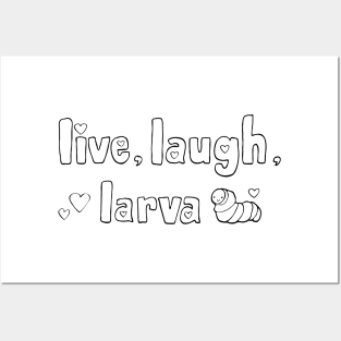 Live, laugh, larva - Dark Posters and Art